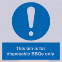 this-bin-is-for-disposable-bbqs-only~